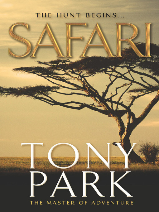 Title details for Safari by Tony Park - Available